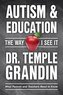 Autism and Education: The Way I See It: What Parents and Teachers Need to Know