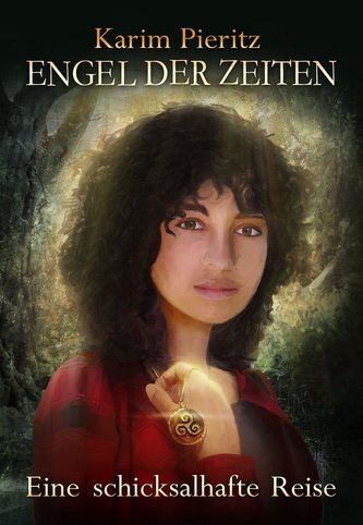 Engel der Zeiten - Eine schicksalhafte Reise (Jugendbuch ab 14 Jahre)