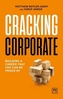 Cracking Corporate