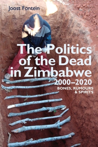 The Politics of the Dead in Zimbabwe 2000-2020