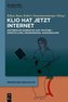 Klio hat jetzt Internet