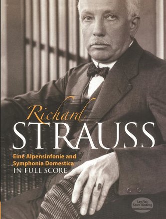 Eine Alpensinfonie and Symphonia Domestica in Full Score