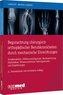 Begutachtung chirurgisch-orthopädischer Berufskrankheiten durch mechanische Einwirkungen