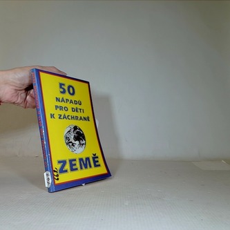 50 nápadů pro děti k zachraně země