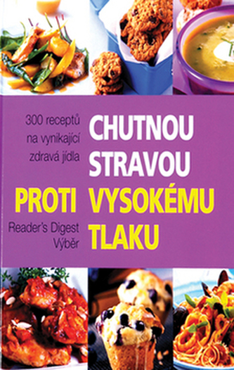 Chutnou stravou proti vysokému tlaku