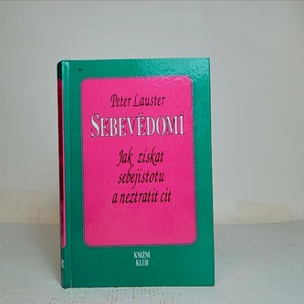 Sebevědomí: jak získat sebejistotu a neztratit cit