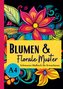 Schwarzes Malbuch für Erwachsene ¿Blumen & Florale Muster¿