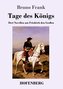 Tage des Königs