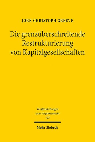 Die grenzüberschreitende Restrukturierung von Kapitalgesellschaften