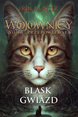 Wojownicy T.10 Blask gwiazd