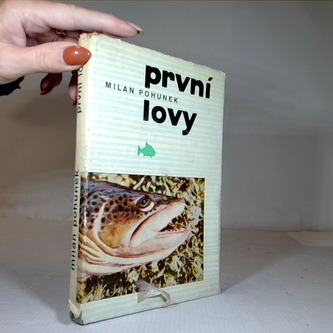 První lovy