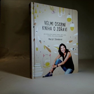 Velmi osobní kniha o zdraví