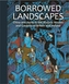 Borrowed Landscapes