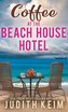 Coffee at the Beach House Hotel