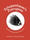 Pocket Philosophy: Schopenhauer's Porcupine