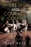 Where Skill and Courage Count