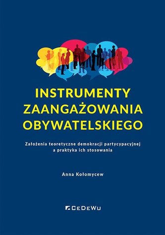 Instrumenty zaangażowania obywatelskiego Instrumenty zaangażowania obywatelskiego