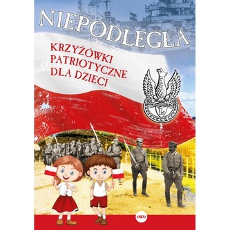 Niepodległa Krzyżówki patriotyczne dla dzieci