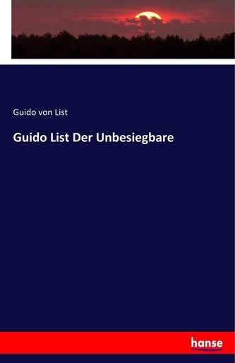 Guido List Der Unbesiegbare