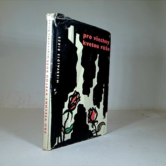 pro všechny kvetou růže