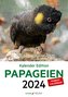 Kalender Edition PAPAGEIEN 2024