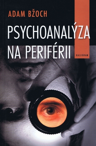 Psychoanalýza na periférii Psychoanalýza na periférii