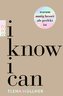 I Know I Can