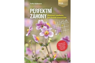 Perfektní záhony - Kvetoucí nádhera pro každé stanoviště