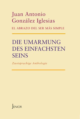 Die Umarmung des einfachsten Seins