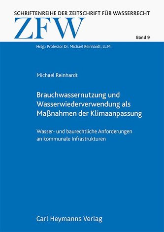 Brauchwassernutzung und Wasserwiederverwendung als Maßnahmen der Klimaanpassung (ZFW 9)