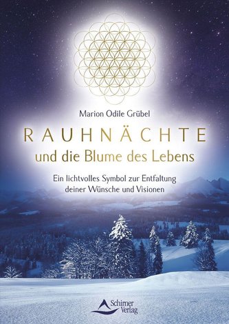 Rauhnächte und die Blume des Lebens