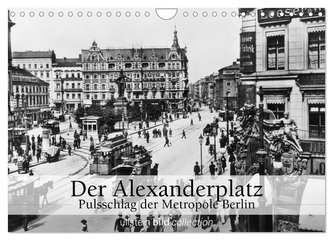 Der Alexanderplatz - Pulsschlag der Metropole Berlin (Wandkalender 2024 DIN A4 quer), CALVENDO Monatskalender