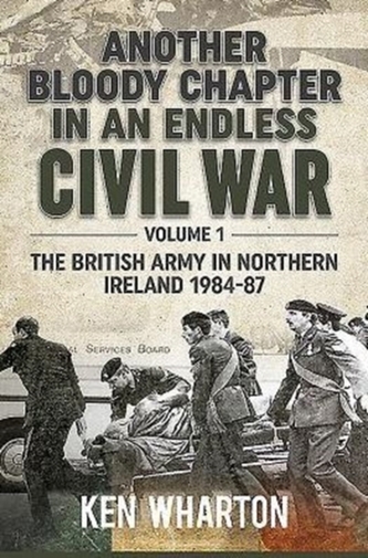 Another Bloody Chapter in an Endless Civil War Volume 1