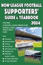 Non-League Football Supporters' Guide & Yearbook 2024