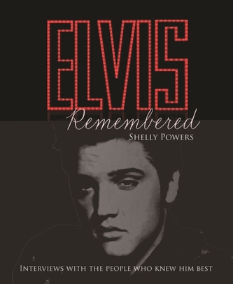 Elvis Remembered
