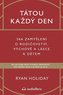 Tátou každý den - 366 zamyšlení o rodičovství, výchově a lásce k dětem