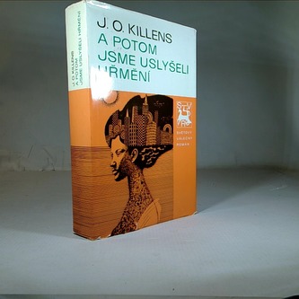 A potom jsme uslyšeli hřmění