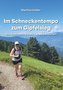 Im Schneckentempo zum Gipfelsieg