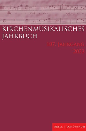 Kirchenmusikalisches Jahrbuch 107. Jahrgang 2023