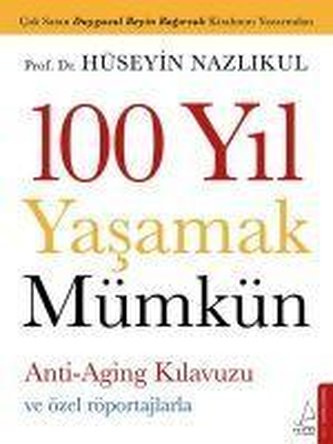 100 Yil Yasamak Mümkün