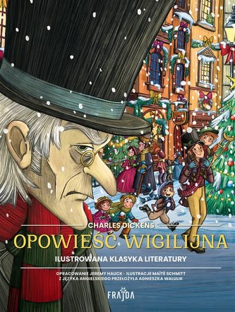 Ilustrowana klasyka literatury. Opowieść wigilijna Ilustrowana klasyka literatury. Opowieść wigilijna