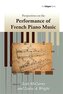 Perspectives on the Performance of French Piano Music