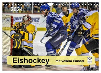 Mit vollem Einsatz - Eishockey (Wandkalender 2024 DIN A4 quer), CALVENDO Monatskalender