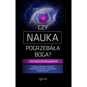 Czy nauka pogrzebała Boga?