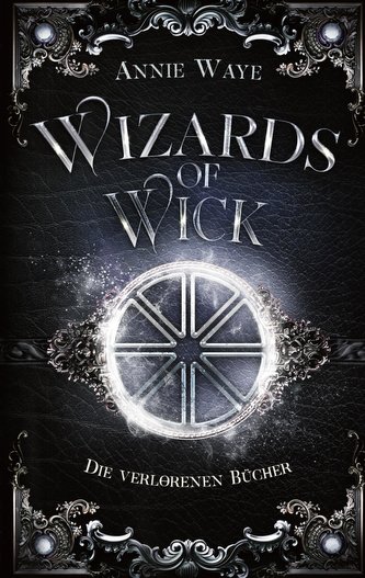 Wizards of Wick: Die verlorenen Bücher
