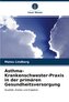 Asthma-Krankenschwester-Praxis in der primären Gesundheitsversorgung