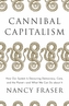 Cannibal Capitalism