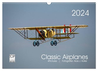 Classic Airplanes (Wandkalender 2024 DIN A3 quer), CALVENDO Monatskalender
