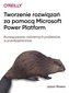 Tworzenie rozwiązań za pomocą Microsoft Power Platform