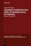 Arabischsprachig und evangelikal in Israel